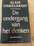 Alain Finkielkraut - De ondergang van het denken, Ophalen of Verzenden, Zo goed als nieuw