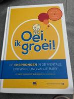 Boek oei ik groei, Ophalen, Zo goed als nieuw, Opvoeding tot 6 jaar, Hetty van de Rijt; Frans Plooij; Xaviera Plas-Plooij