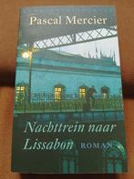 Pascal Mercier - Nachttrein naar Lissabon, Boeken, Gelezen, Ophalen of Verzenden, Pascal Mercier, Nederland