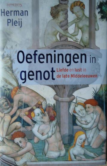 Oefeningen in genot. Liefde en lust in de late Middeleeuwen beschikbaar voor biedingen