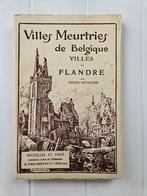 Villes meurtries de Belgique - Villes de Flandre, Avant 1940, Utilisé, Enlèvement ou Envoi, Pierre Nothomb