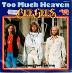 Vinyl, 7"   -   Bee Gees – Too Much Heaven, Ophalen of Verzenden, Overige formaten