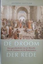 De droom der rede. (A. Gottlieb), Boeken, Filosofie, Ophalen of Verzenden