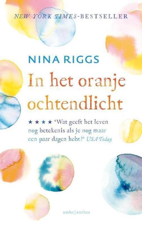 In het oranje ochtendlicht, Nina Riggs, Boeken, Biografieën, Gelezen, Overige, Ophalen of Verzenden
