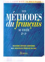 Les méthodes du français au lycée - 2de/1re - Bordas 1996, Livres, Secondaire, Utilisé, Labouret & Meunier, Enlèvement ou Envoi