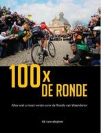 boek: 100 x de Ronde/Rik Vanwalleghem, Boeken, Ophalen of Verzenden, Zo goed als nieuw, Lopen en Fietsen