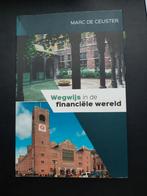 Marc De Ceuster - Wegwijs in de financiële wereld, Boeken, Ophalen, Gelezen, Marc De Ceuster