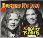 CD single -  The Kelly Family – Because It's Love, CD & DVD, CD Singles, Comme neuf, Pop, 1 single, Enlèvement ou Envoi