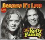 CD single -  The Kelly Family – Because It's Love, Cd's en Dvd's, 1 single, Ophalen of Verzenden, Zo goed als nieuw, Pop