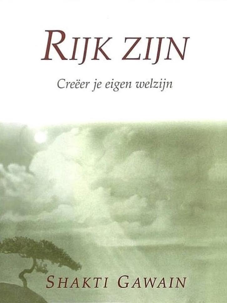 Rijk zijn, Shakti Gawain Creëer je eigen welzijn, Boeken, Esoterie en Spiritualiteit, Zo goed als nieuw, Verzenden