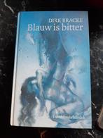 Blauw is bitter vn Dirk Bracke, Ophalen of Verzenden, Zo goed als nieuw