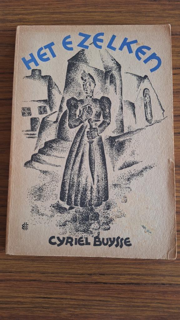 Boek Cyriel Buysse Het Ezelken., Antiek en Kunst, Antiek | Boeken en Manuscripten, Ophalen of Verzenden