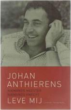 Johan Anthierens / Niemands meester niemands knecht, Boeken, Biografieën, Ophalen of Verzenden, Zo goed als nieuw