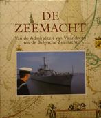 De Zeemacht. Van de Admiraliteit van Vlaanderen tot de Belgi, Enlèvement ou Envoi