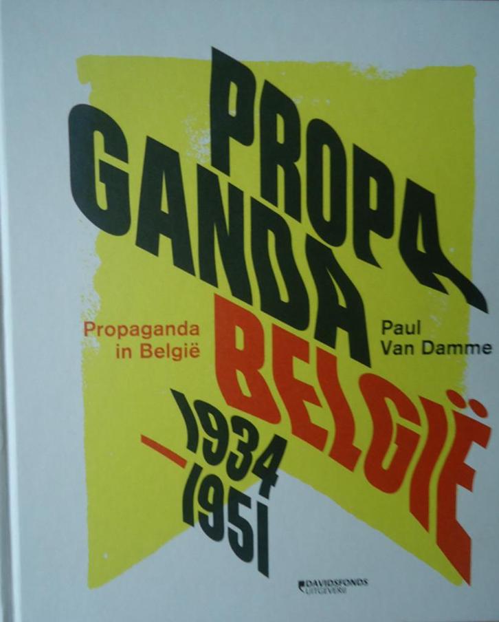 Propaganda in België 1934-1951, Boeken, Oorlog en Militair, Ophalen of Verzenden