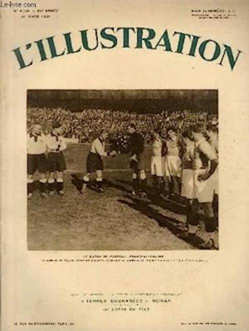 L'ILLUSTRATION, 4594 - 1931- football France-Allemagne..., Livres, Journaux & Revues, Journal, Enlèvement ou Envoi