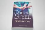 Danielle Steel "Sans retour" en TBE, Comme neuf, Danielle Steel, Belgique, Enlèvement ou Envoi