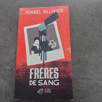Frères de sang- Mikaël Olivier beschikbaar voor biedingen