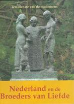 Nederland en de Broeders Van Liefde, Boeken, Ophalen of Verzenden, Zo goed als nieuw