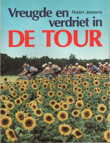 Vreugde en verdriet in de Tour Robert Janssens 1985 beschikbaar voor biedingen