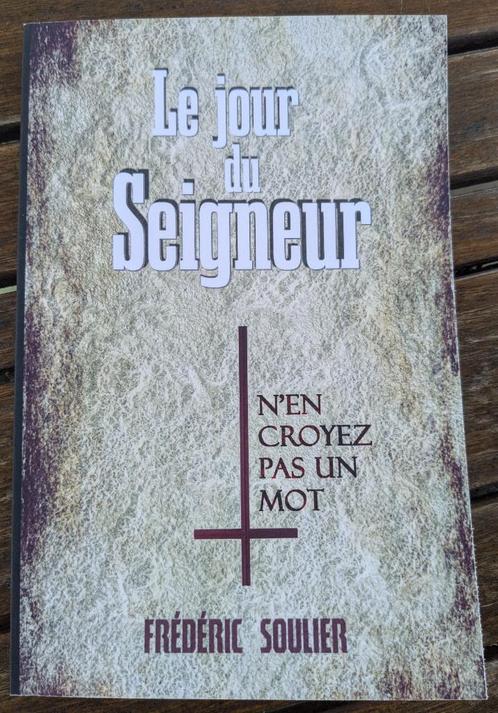 Frédéric Soulier - Le Jour du Seigneur, Boeken, Thrillers, Zo goed als nieuw, België, Ophalen of Verzenden