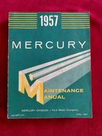 Rare: 1957 Mercury Maintenance manual (Ford Motor Comp.), Enlèvement ou Envoi