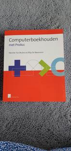Filip De Maeseneer - Computerboekhouden met ProAcc, Boeken, Schoolboeken, Ophalen of Verzenden, Nederlands, Filip De Maeseneer; Marieke Van Beylen
