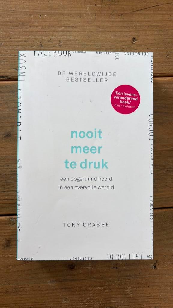 Tony Crabbe - Nooit meer te druk, Boeken, Psychologie, Ophalen of Verzenden