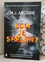 Boek M.J. Arlidge, Kom je spelen?, Ophalen of Verzenden, Zo goed als nieuw, M.J. Arlidge, Europa overig