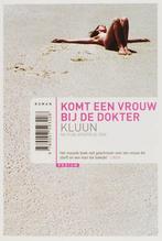 Kluun - Komt een vrouw bij de dokter, Ophalen of Verzenden, Zo goed als nieuw, Kluun