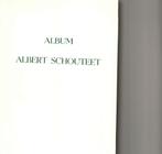 Album Albert Schouteet, Boeken, Ophalen of Verzenden, Zo goed als nieuw