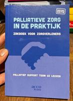 Palliatieve zorg in de praktijk, Boeken, Ophalen, Zo goed als nieuw, Palliatief Support Team UZ Leuven