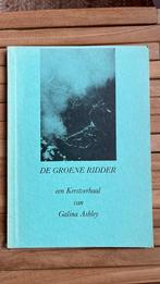 De groene ridder een Kerstverhaal van Galina Ashley, Ophalen of Verzenden, Zo goed als nieuw
