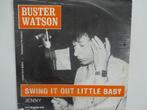 Buster Watson - Swing It Out Little Baby (1985), Cd's en Dvd's, Ophalen of Verzenden, Single