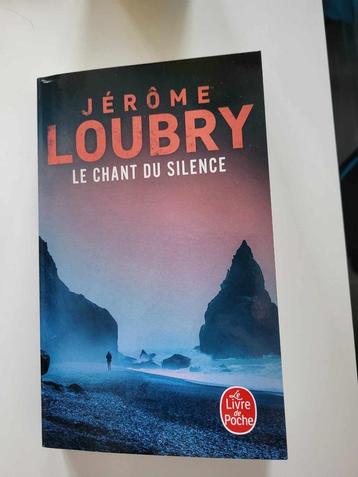 Jérôme Loubry : Le chant du silence