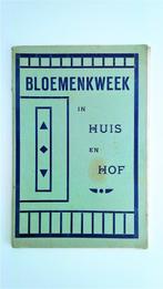 BLOEMENKWEEK in HUIS en HOF (1931), Ophalen of Verzenden