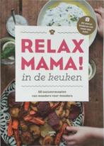 Relax mama in de keuken  / Elsbeth Teeling, Ophalen of Verzenden, Zo goed als nieuw