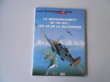 Les Combats du Ciel - Le Messerchmitt Bf 109 D/E : Les As.., Armée de l'air, Enlèvement ou Envoi, Deuxième Guerre mondiale, Utilisé