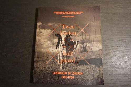 boek twee koeien en een half paard - landbouw in lokeren, Boeken, Geschiedenis | Stad en Regio, Ophalen of Verzenden