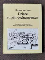 Beelden van toen. Deinze en zijn deelgemeenten., Ophalen of Verzenden