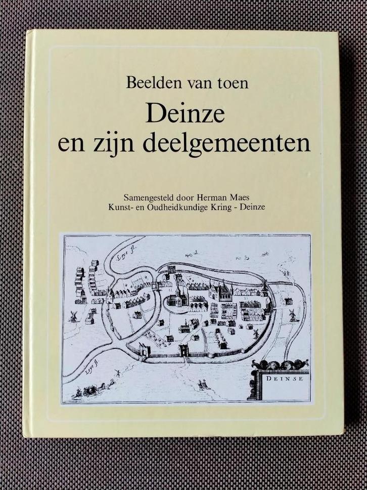 Beelden van toen. Deinze en zijn deelgemeenten., Boeken, Geschiedenis | Stad en Regio, Ophalen of Verzenden