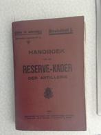 Handboek voor de reserve - kader der artillerie 1933, Verzamelen, Militaria | Algemeen, Ophalen of Verzenden, Landmacht
