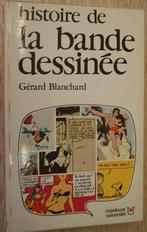 Histoire de la bande dessinée, Livres, Non-fiction, Utilisé, Enlèvement ou Envoi, Gérard Blanchard