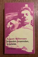 August Willemsen - Vrienden, vreemden, vrouwen, Ophalen of Verzenden, Zo goed als nieuw, Nederland