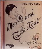 GUY DES CARS - Mon ami Touche à Tout - Illustrations - 1945, Livres, Enlèvement ou Envoi, Utilisé, Guy des Cars