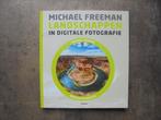 Boek Landschappen in Digitale Fotografie (zie foto's) N, Livres, Art & Culture | Photographie & Design, Comme neuf, Michael Freeman