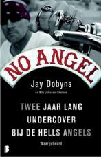 No Angel, Jay Dobyns Twee jaar lang undercover bij de Hells, Boeken, Ophalen of Verzenden, Zo goed als nieuw