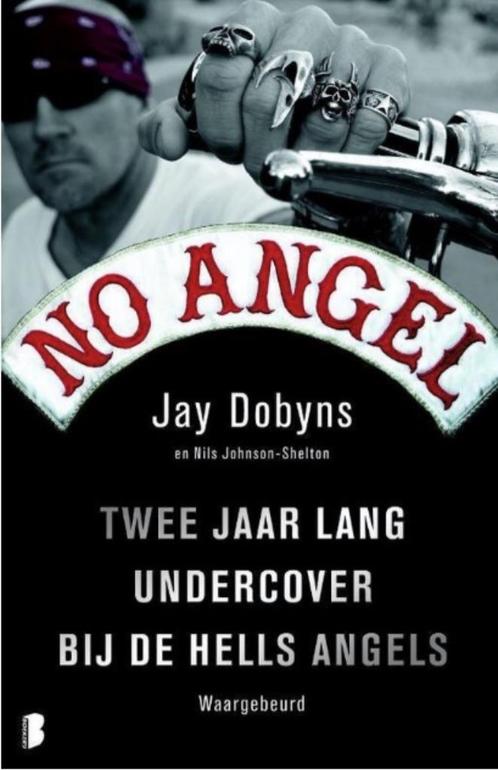 No Angel, Jay Dobyns Twee jaar lang undercover bij de Hells, Boeken, Politiek en Maatschappij, Zo goed als nieuw, Ophalen of Verzenden
