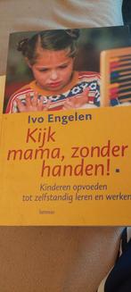 I. Engelen - Kijk mama, zonder handen!, Boeken, Ophalen of Verzenden, I. Engelen