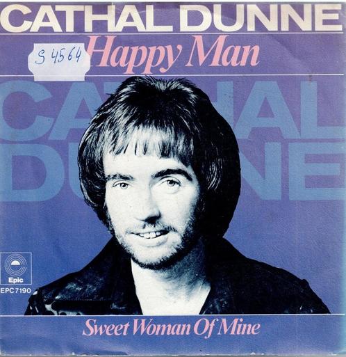 Vinyl, 7"   /   Cathal Dunne – Happy Man, CD & DVD, Vinyles | Autres Vinyles, Autres formats, Enlèvement ou Envoi